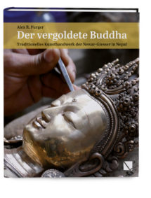 Der vergoldete Buddha - Traditionelles Kunsthandwerk der Newar-Giesser in Nepal